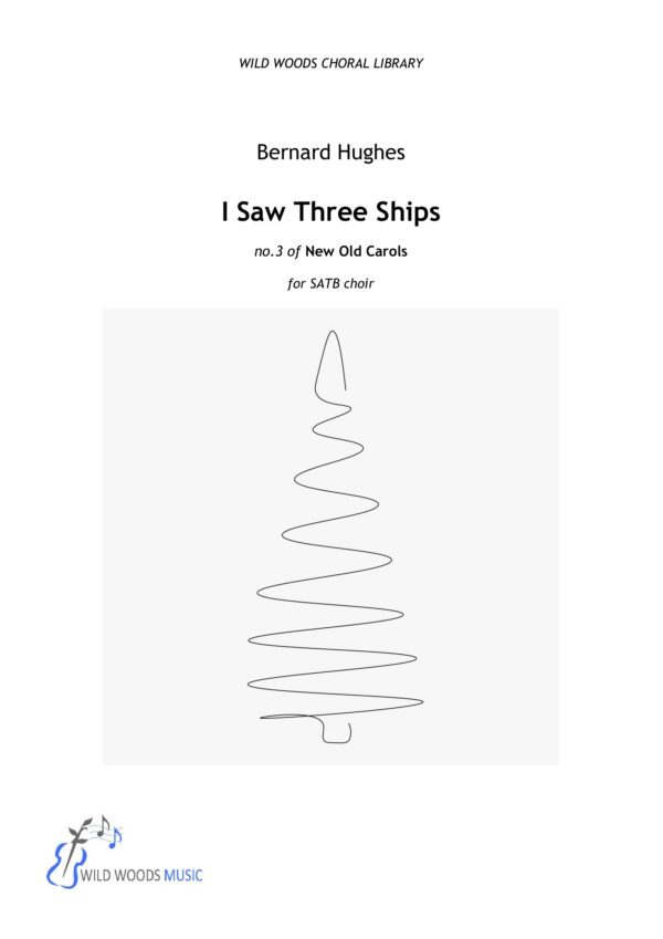 Bernard Hughes: I Saw Three Ships