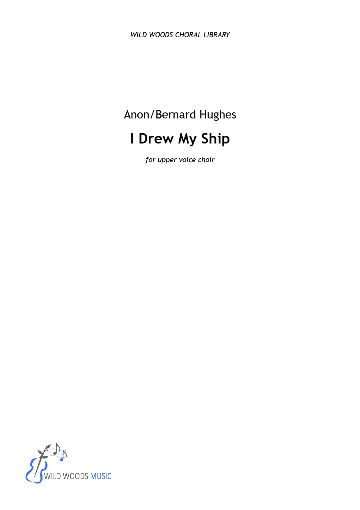 I Drew My Ship (arr. Bernard Hughes)